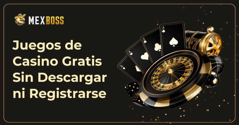 Juegos de Casino Gratis Sin Descargar ni Registrarse