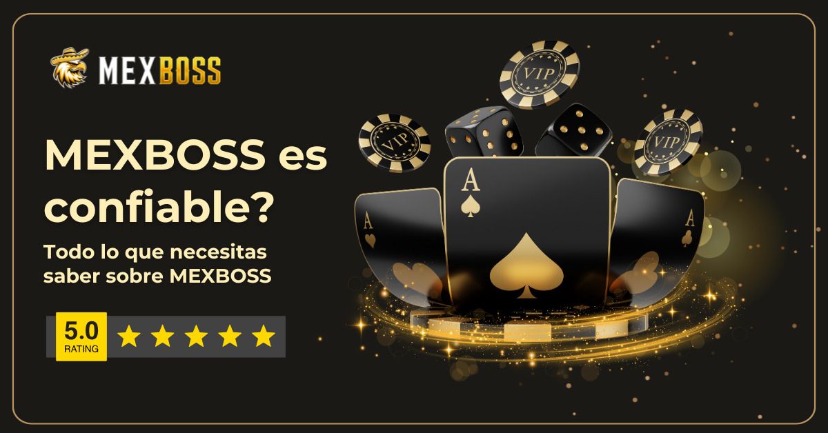 MEXBOSS es confiable?